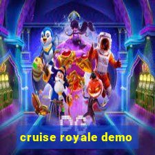 cruise royale demo